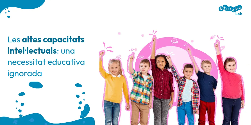 Sis infants amb el braç alçat; títol sobre les altes capacitats intel·lectuals com a necessitat educativa ignorada.