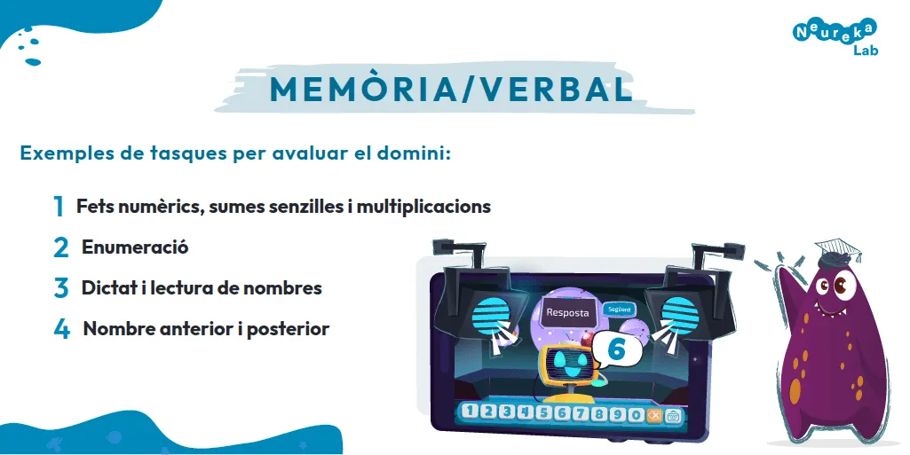 Tasques del domini memòria/verbal: fets numèrics, enumeració, dictat i lectura de nombres i nombre anterior i posterior