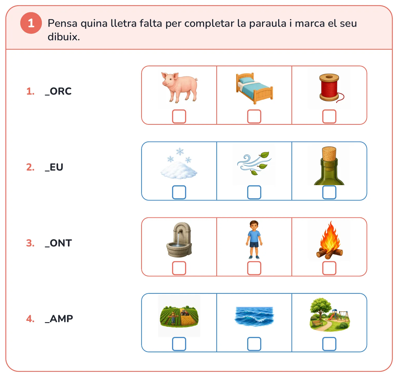 Fitxa de lectura: pensa quina lletra falta a la paraula i marca el dibuix que hi correspon