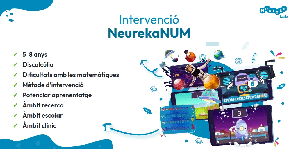 Intervenció amb NeurekaNUM: mètode per a infants de 5-8 anys amb discalcúlia, en àmbits de recerca, escolar i clínic