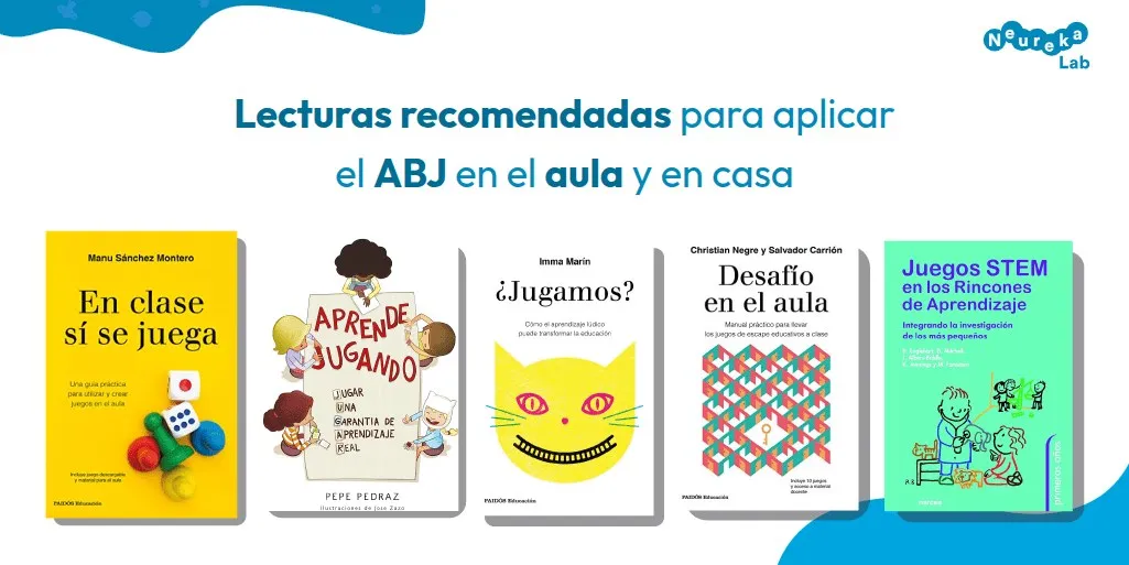 Portadas de los cinco libros recomendados para aplicar el aprendizaje basado en el juego en el aula y en casa.